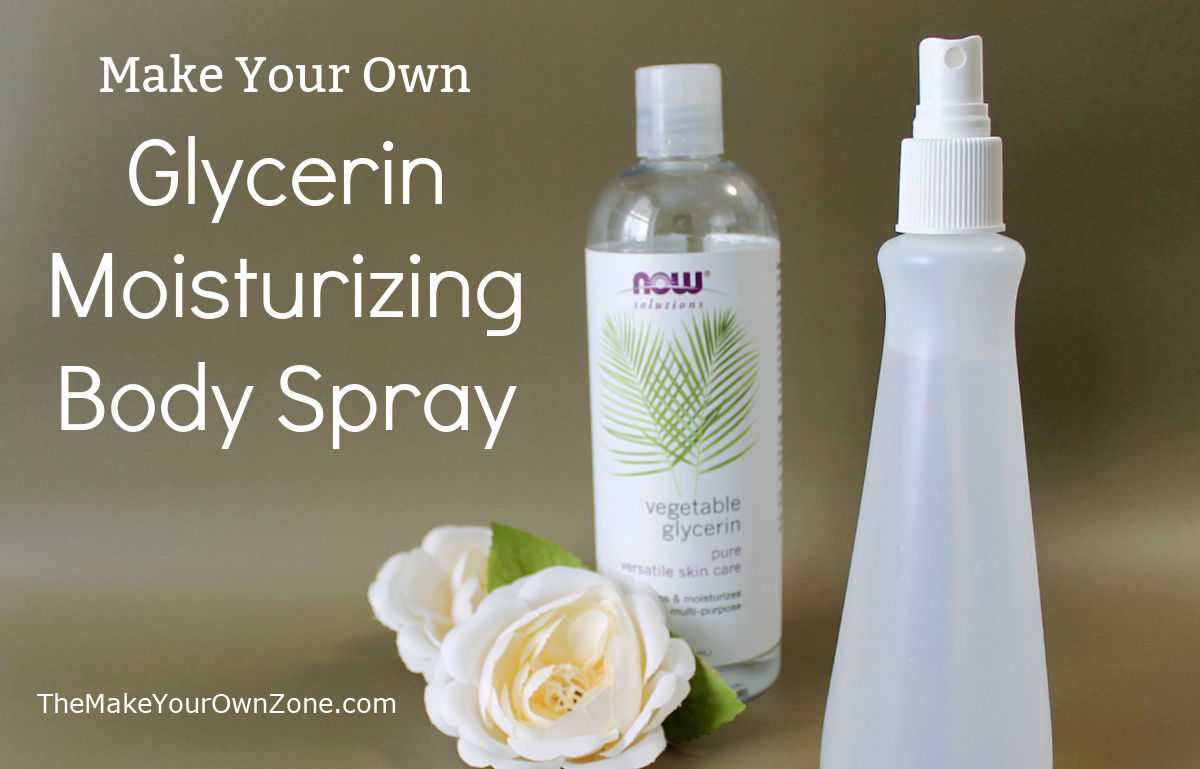 Make Your Own Glycerin Skin Moisturizer Spray