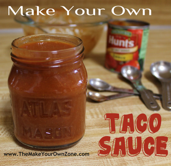 Do You Like Ortega Taco Sauce? Try Making Your Own! - The Make Your Own