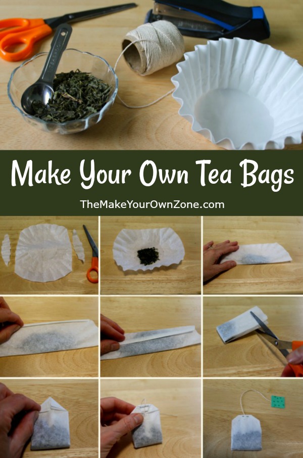 How To Make Your Own Tea Bags The Make Your Own Zone