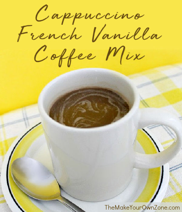 A cup of homemade cappuccino french vanilla coffee mix