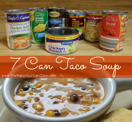 7 Can Taco Soup Recipe - The Make Your Own Zone