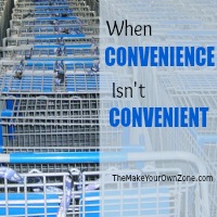 When Convenience Isn’t Convenient