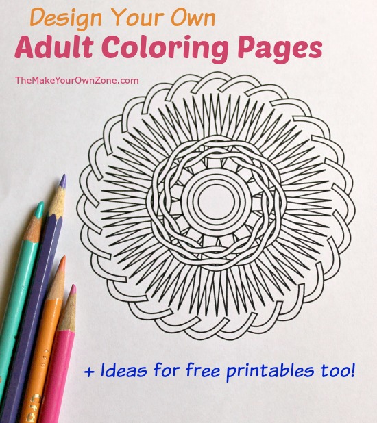 Make And Print Your Own Adult Coloring Pages Make And Print Your Own Adult Coloring Pages