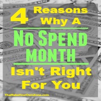 4 Reasons Why A “No Spend” Month Isn’t For You