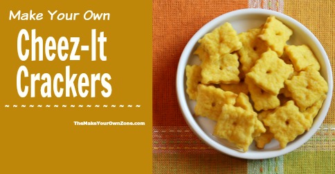 Make your own Cheez-it Crackers