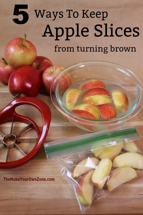 How to keep cut apple slices fresh - These 5 methods are simple ways to keep your apple slices from turning brown and perfect for packing in lunches!