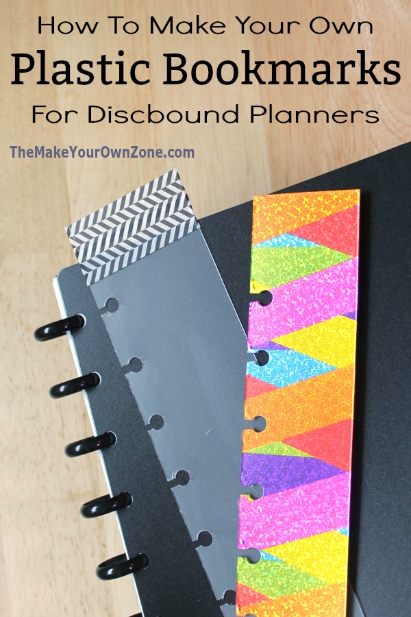 Make your own plastic bookmarks for discbound planners