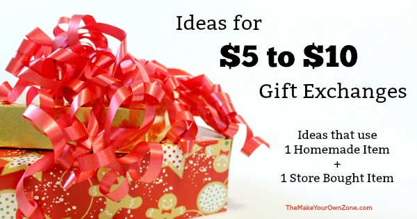 $5 to $10 Gift Exchange Ideas - The Make Your Own Zone