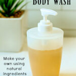 How to make homemade body wash