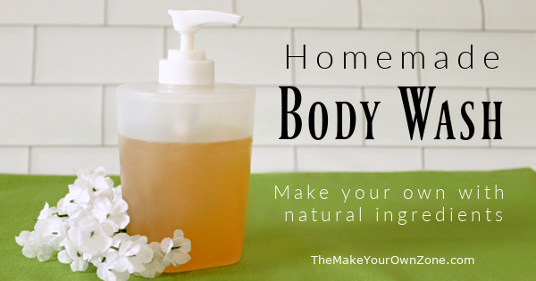 make your own natural body wash