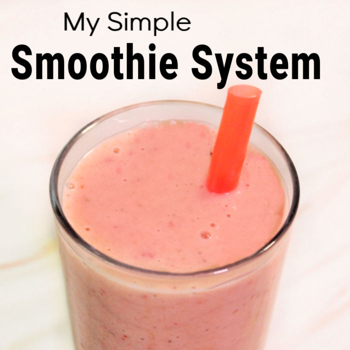 My Simple Smoothie “System”