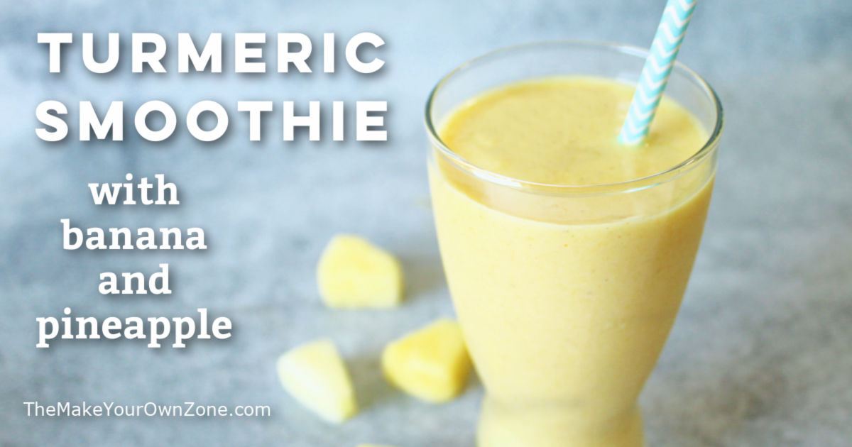 Turmeric Smoothie For Inflammation The Make Your Own Zone